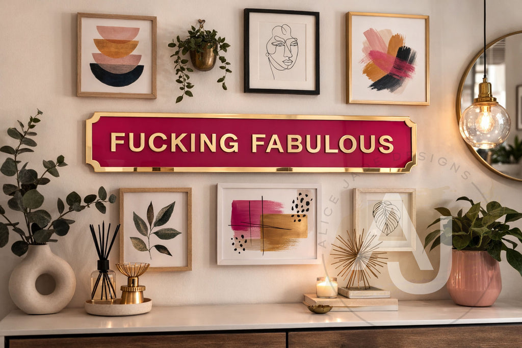 Fucking Fabulous Street Style Acrylic Sign
