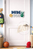 Dude Den Sign