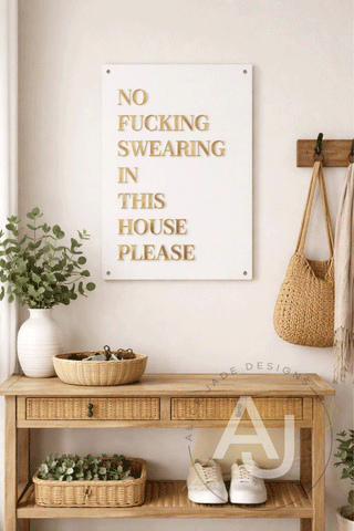 Wall Art 3D Quote Acrylic Sign | 'No Fucking Swearing In This House Please'