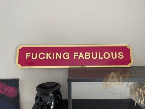 Fucking Fabulous Street Style Acrylic Sign