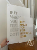 Wall Art 3D Quote Acrylic Sign | 'If it makes you feel beautiful, do it.'